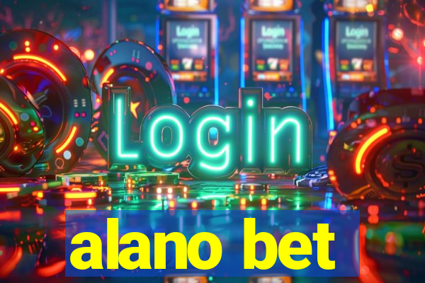 alano bet